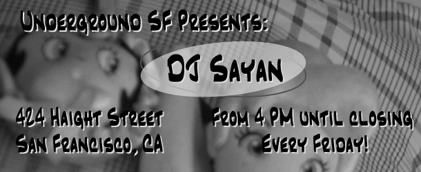 DJ Sayan—Underground SF